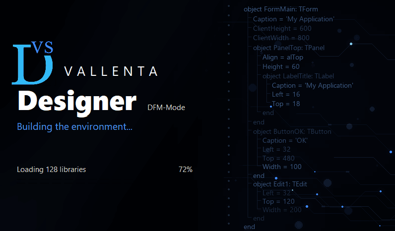 The VallentaDesigner splash screen: the Vallenta Designer logo in DFM mode, a progress line reading Loading 128 libraries, and a .dfm listing of a form with a panel, a label, a button and an edit control.